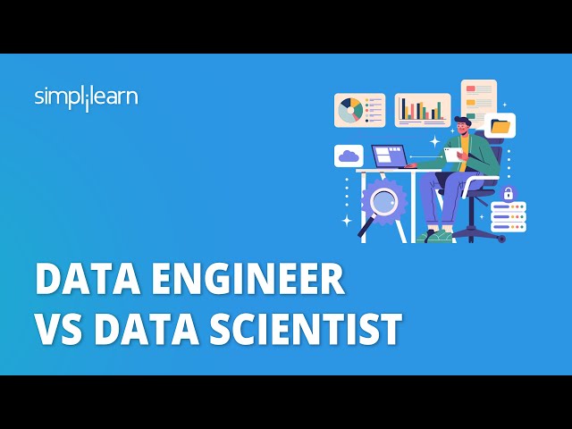 Data Engineer vs Data Scientist|Difference Between Data Engineer and Data Scientist| Simplilearn