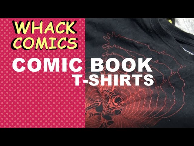 WHACK COMICS - ep 19 - COMIC BOOK T-SHIRTS