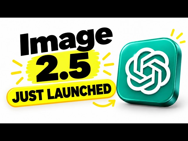 OpenAI ChatGPT Image 2.5 Just Launched (No Clickbait) [100% Working]