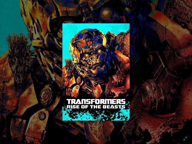 Transformers: Rise of the Beasts