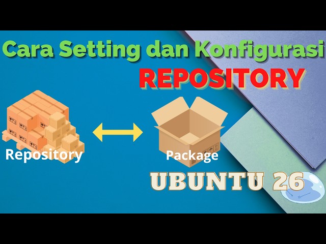 Tutorial Mengubah Repository di Ubuntu 26