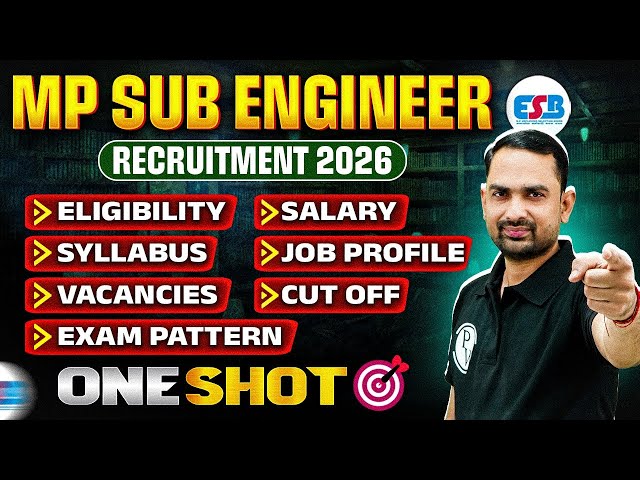 MP Sub Engineer Vacancy 2026 | Syllabus | Exam Pattern | Salary | Job Profile |All Details In 1 Shot