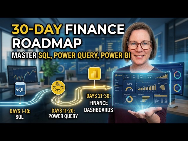 Upgrade Your Finance Workflow: SQL, Power Query & Power BI in 30 Days