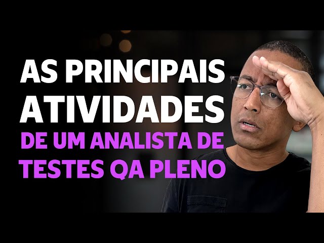 Isso é o que o mercado de testes de software exige de um Analista de Teste QA Pleno