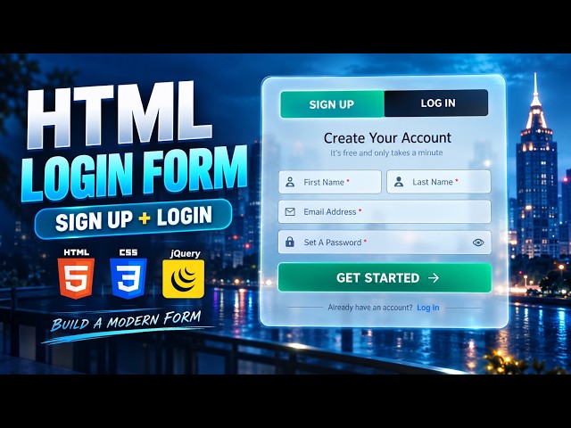 HTML Login Form Tutorial: Build a Modern Sign Up & Login Form with HTML, CSS & jQuery