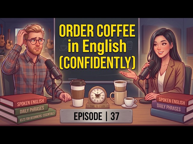 Stop Saying "I Want This"! How to Order Coffee in English Like a Pro (A2-B1 Ep. 37)