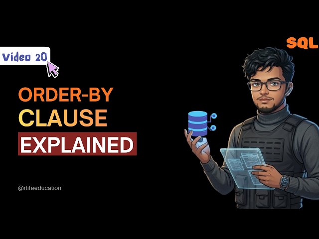 ORDER BY Clause in SQL Explained (With Examples) | SQL Tutorial for Beginners | Lec 20