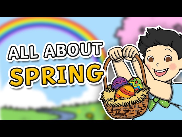 What is Spring? | Signs of Spring for Kids
