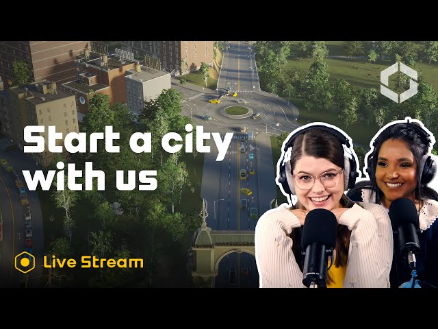 LIVE STREAM | Start a City With Us! | Cities Skylines II
