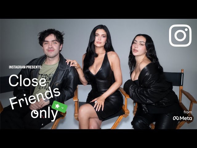 Charli xcx, Aidan Zamiri, Kylie Jenner | Close Friends Only with Instagram