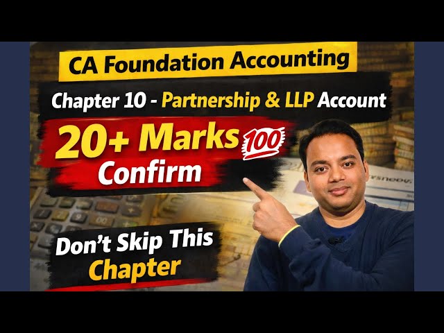     Partnership & LLP Accounts 🔥 Full Strategy | CA Foundation 