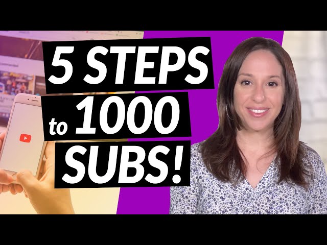 How to Get to 1000 Youtube Subs [5 Steps]