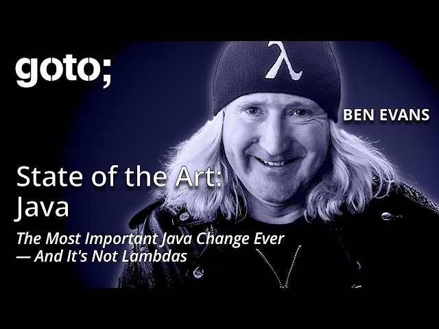 State of the Art of Java in 2026 • Ben Evans • GOTO 2026