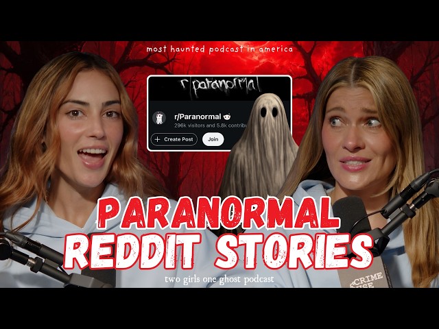 Horrifying True Reddit Ghost Stories | with Alexis Linkletter & @crimesofreddit (Ep 391)