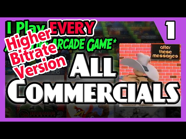 All Commercials From Part 1 (higher bitrate) - I Play EVERY Xbox Live Arcade Game, Part 1