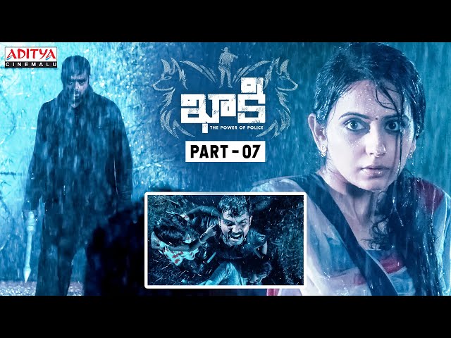 Khakee Latest Telugu Movie Part 7 | Karthi | Rakul Preet Singh | Aditya Cinemalu
