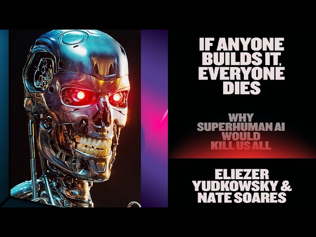 If Anyone Builds It, Everyone Dies – The AI Warning the World Should Hear