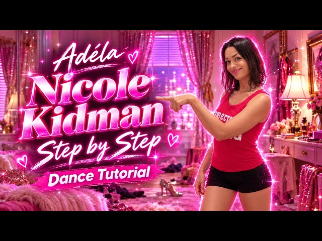 Learn Adéla Nicole Kidman Dance Step by step tutorial