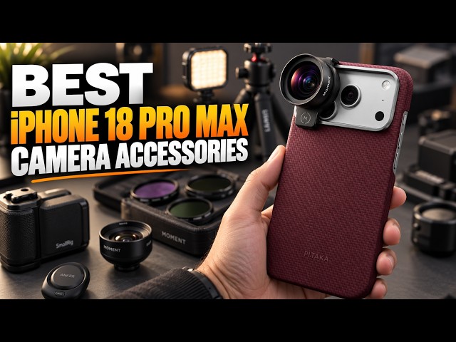 Top 7 Best iPhone 18 Pro Max Camera Accessories 2026!