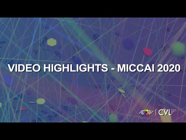 MICCAI 2020 Highlights