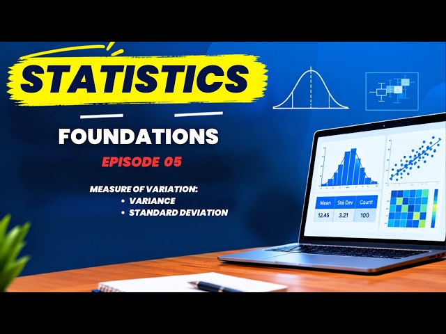 Measures of Variation: Variance and Standard Deviation
