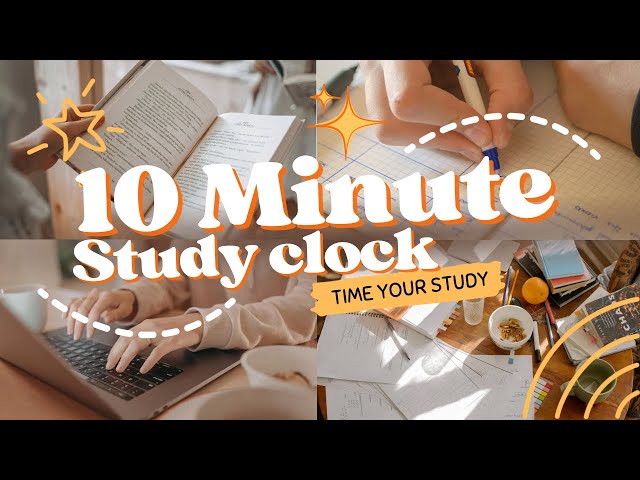 10 minute study clock 🕰️  focus music for work and studying, background music for concentration