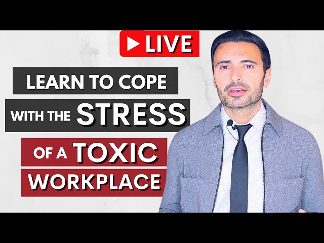 How to Survive the Stress of a Toxic Workplace