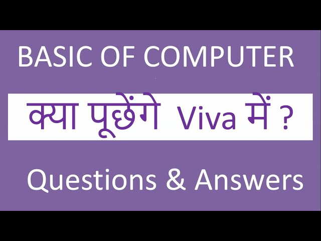 viva questions | basic of computer viva questions & answer | computer fundamental viva questions