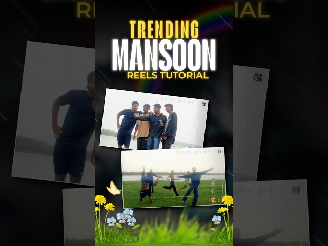 Mnsoon reels tutorial | reels trending tutorial