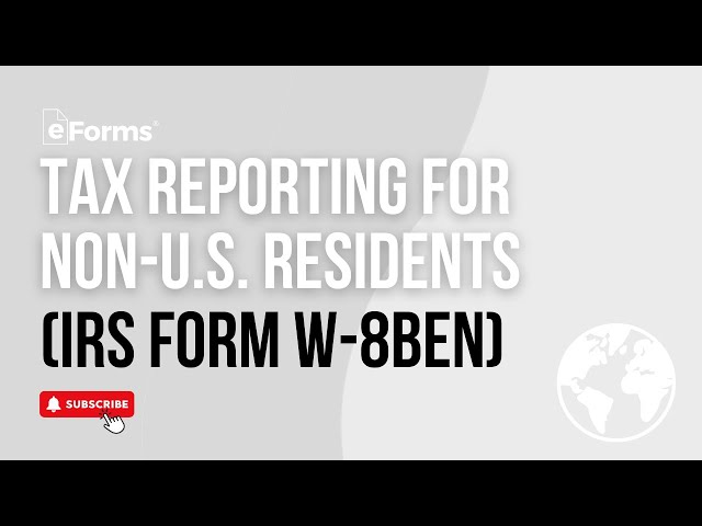 IRS Form W-8BEN: A Guide for Non-U.S. Taxpayers