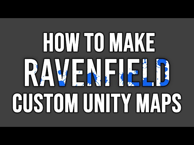 How to make custom Unity maps for Ravenfield