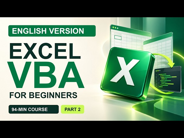Excel VBA for Beginners | Events & Automation — 94-Minute Course (Part 2, English)
