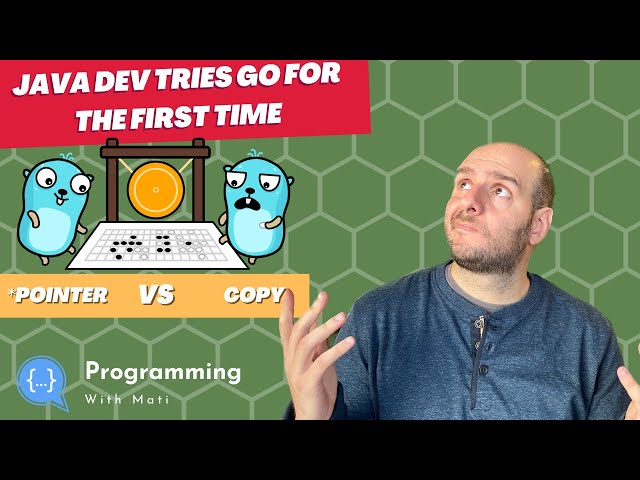 Go: Pointers vs Copies | Java Dev tries GO for the FIRST TIME | Live Learning