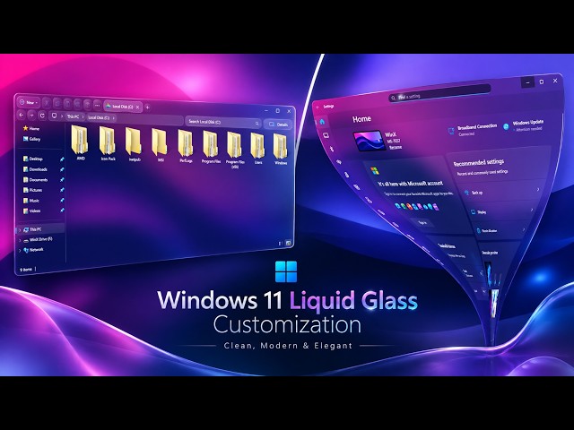 Windows 11 Liquid Glass Customization | Clean, Modern & Elegant