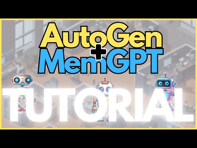 AutoGen + MemGPT TUTORIAL | Building AI Agents