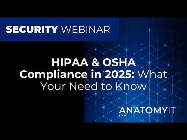 HIPAA & OSHA Compliance in 2025 Webinar