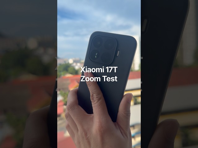 Xiaomi 17T Zoom Test #shorts #xiaomi17t #xiaomi