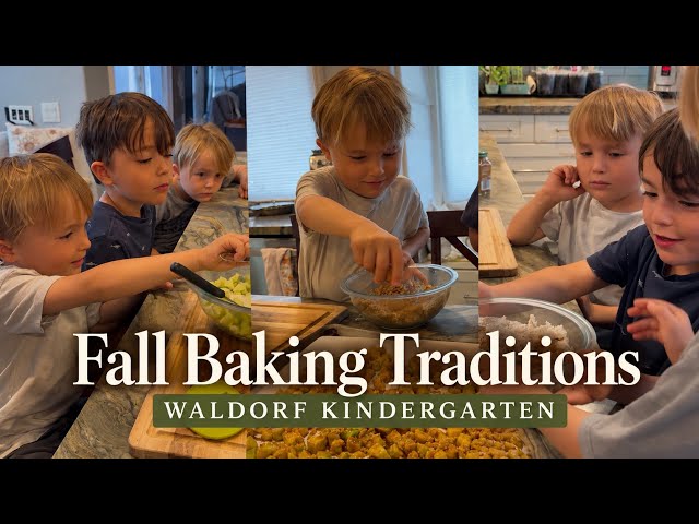 Baking in Waldorf  Kindergarten | Fall Recipes | Day 9