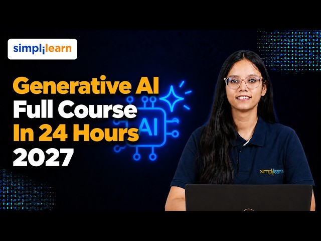 Generative AI Full Course 2026 | ChatGPT, Prompt Engineering, AI Agents & Automation | Simplilearn