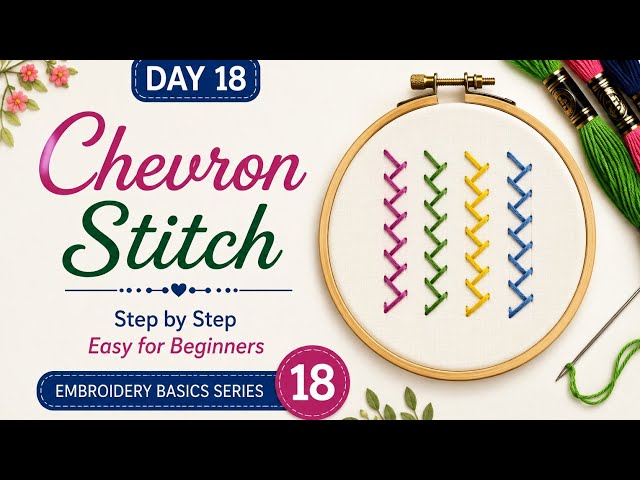 “Chevron Stitch बिल्कुल आसान तरीके से सीखें | Step-by-Step Hand Embroidery Tutorial for Beginners”🔥 