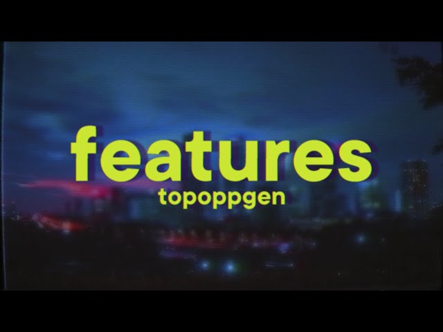 TopOppGen - features