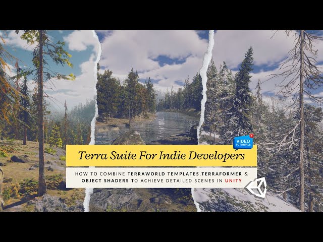 TerraWorld`s Templates Tutorial for Fast Level Designing in Unity - TerraFormer & FloraShade Shaders