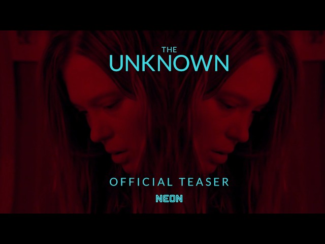 The Unknown - Official Teaser Trailer - Coming Soon