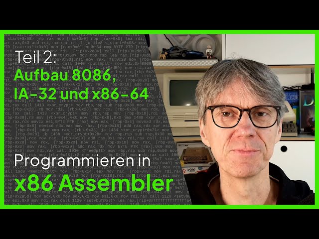 Programmieren in x86 Assembler - Teil 2: Aufbau 8086, IA-32 und x86-64