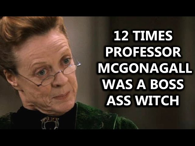 12 Times Professor McGonagall Was a Boss Ass Witch