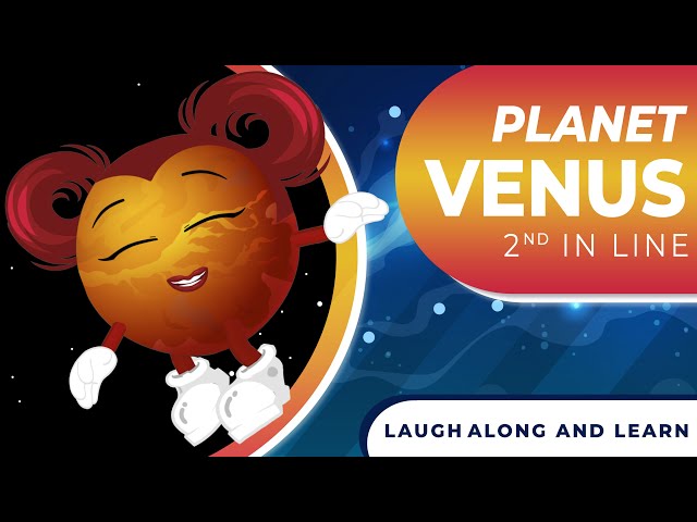 The Planet Venus Song | Laugh Along and Learn