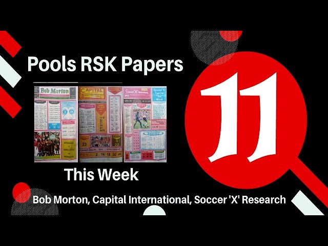 WEEK 11 2024 #FOOTBALL #POOL #RSK PAPERS REVIEW VIDEO SERIES 2024/2025 SEASON - 14/15 SEPTEMBER 2024
