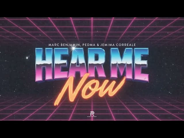 Marc Benjamin, PEDMA & Jemima Correale - Hear Me Now (Official Video)
