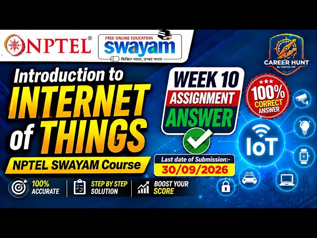 NPTEL SWAYAM Introduction to Internet of Things | Week 10 Assignment Answer | 100% Correct Answers ✅