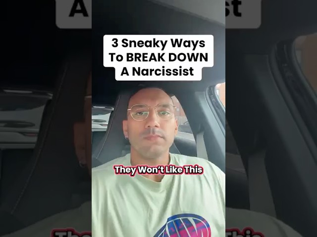 3 Sneaky Ways To BREAK DOWN A Narcissist